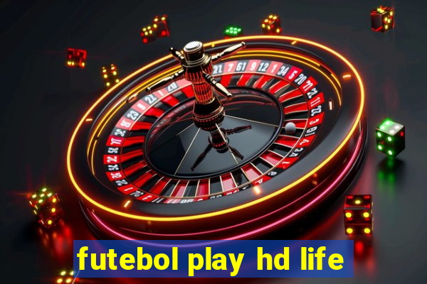 futebol play hd life